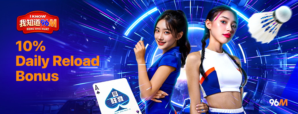 96M Casino 10% DAILY RELOAD BONUS (LIVE CASINO, SPORTS & E-SPORTS)
