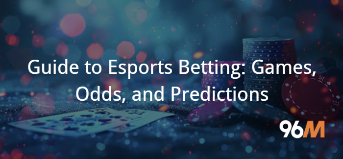 Beginner’s Guide to Esports Betting: Games, Odds, and Predictions